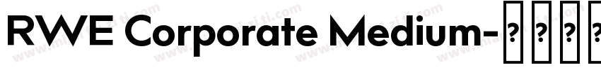RWE Corporate Medium字体转换